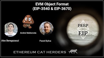 PEEPanEIP#70: EVM Object Format (EIP-3540 & EIP-3670) with Andrei Maiboroda