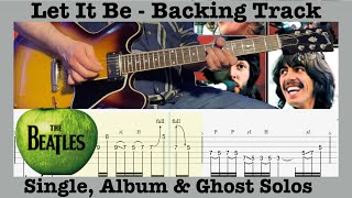 Let It Be Solo - 3 Versions - Single Album & Ghost solo - The Beatles - Backing Track - Rolling Tab