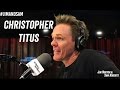 Christopher Titus - Brutal Divorce, Comedy as Catharsis, Family & Suicide - Jim Norton & Sam Roberts