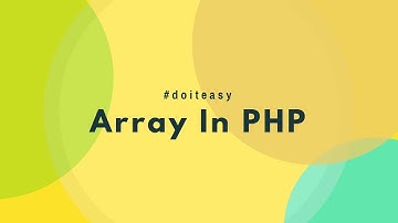 Array In PHP || Types and Examples