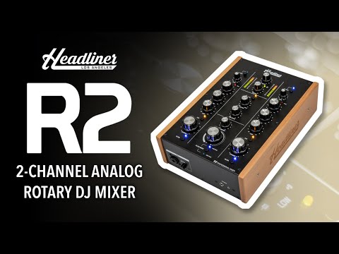 Headliner R2 | 2-Channel Analog Rotary DJ Mixer