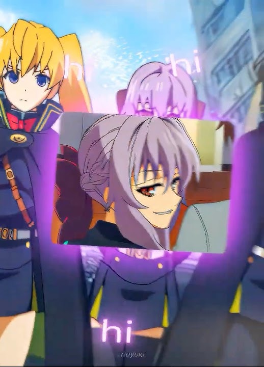 Best Owari No Seraph Girl?😳(Mine Is Shinoa❤️)