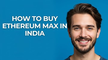 How to Buy Ethereum Max In India - GUIDE!