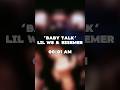 Baby Talk - Lil W8 &amp; @e@essemerax
