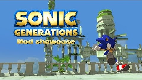 Cel shaded sonic generations mod showcase