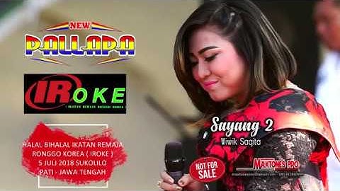 Wiwik Sagita  Sayang 2  New Pallapa IRoke Ikatan Remaja Ronggo Korea