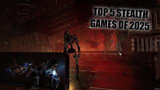 Top 5 Stealth Games of 2025