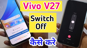 How to Power off Vivo v27 || Vivo v27 switch off kaise kare
