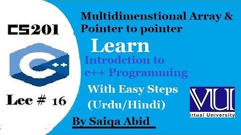 Introduction to C++ programming(cs201) || lec#16|| (URDU) || with easy steps