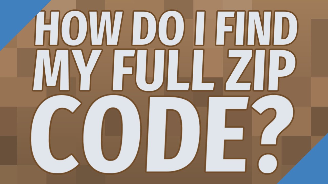 How Do I Find My Full Zip Code YouTube How Do I Find My Full Zip Code YouTube