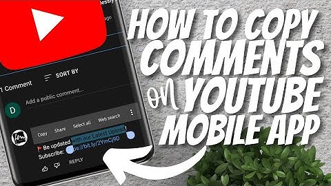 How To Copy Comments On Youtube Mobile App 2021