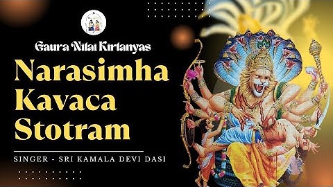 Narasimha Kavaca Stotram || By @GAURANITAIKIRTANYAS