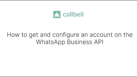 How to set up an account on the WhatsApp Business API