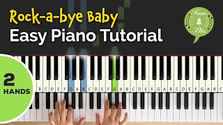 Rock-a-bye Baby on the Piano (2 Hands) | Easy Piano Tutorial for Beginners