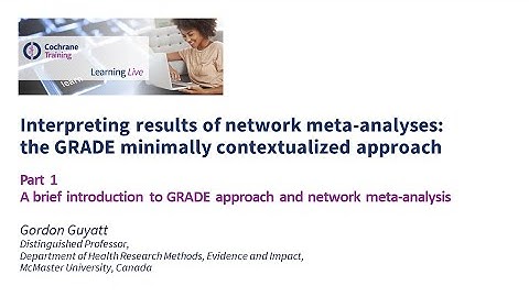Part 1: A brief introduction to GRADE approach and network meta-analysis