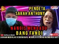 PENDETA SARAH ANTHONY NANGIS NANGIS MENGADU KE BANG FANDI AHMAD| KHADIJAH