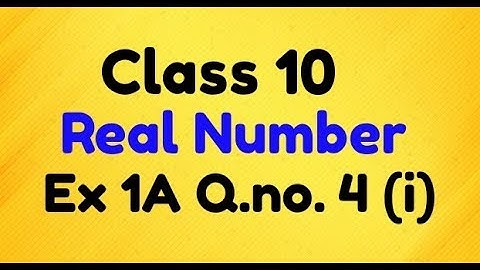 Rs Aggarwal Class 10 Real Number Ex 1A Q.no. 4 Solution