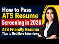 How to Pass ATS Resume Screening in 2026 ATS Friendly Resume Tips to Get More Interviews