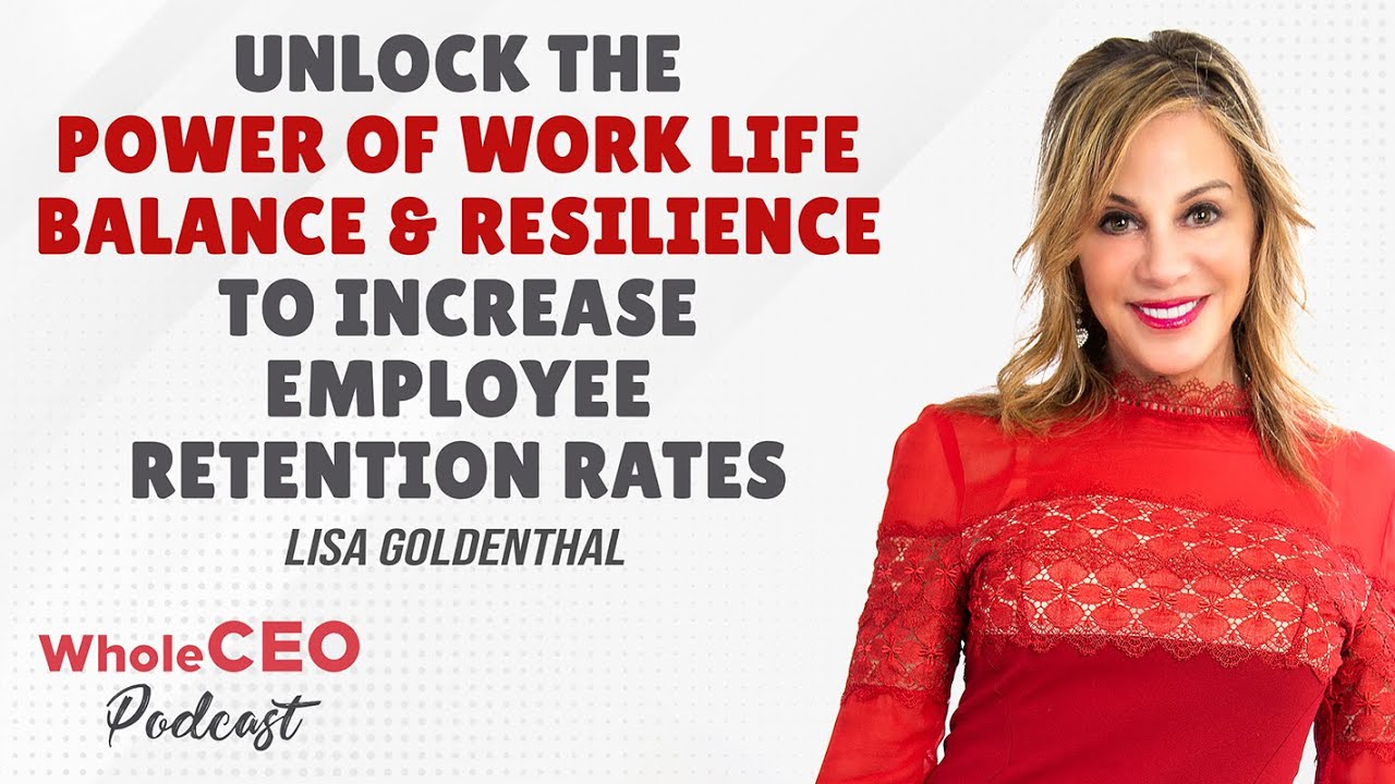 Unlock the Power of Work-Life Balance & Resilience To Increase Employee ...
