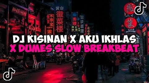 DJ TIWAS TAK GONDELI TENANAN || DJ KISINAN X AKU IKHLAS X DUMES BREAKBEAT JEDAG JEDUG VIRAL TIKTOK
