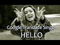 Google translate sings hello by adele