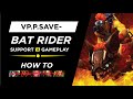 VP.P.Save - Batrider (Ranked Match) - Player Perspective - Dota 2