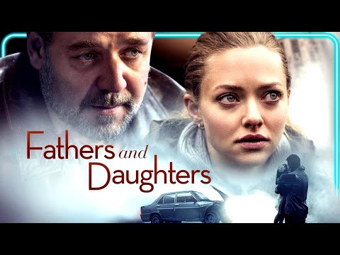 Fathers And Daughters FULL DRAMA MOVIE Russell Crowe Amanda Seyfried Aaron Paul