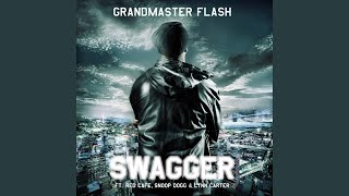 Swagger feat. Red Café, Snoop Dogg &amp; Lynda Carter (Grandmaster Flash Street Leak mix)