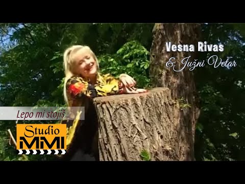 Vesna Rivas i Juzni Vetar - Lepo mi stojis (2002)