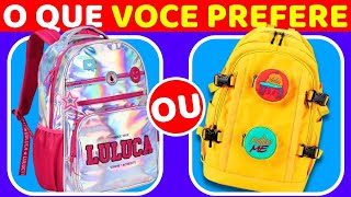 🔄️ O QUE VOCÊ PREFERE? 📝✏️ | +68 PERGUNTAS DE VOLTA ÀS AULAS 📚 | jogo das escolhas #quiz #popoquiz