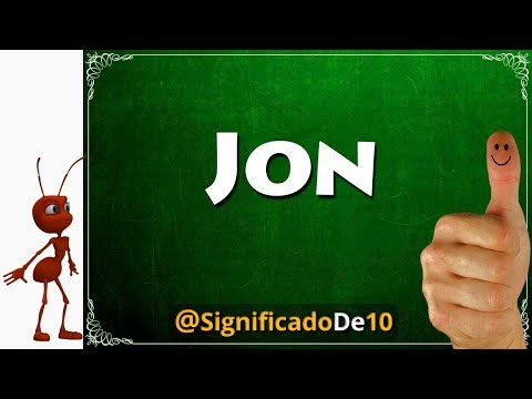 Significado del nombre Jon 【Significado de los Nombres】