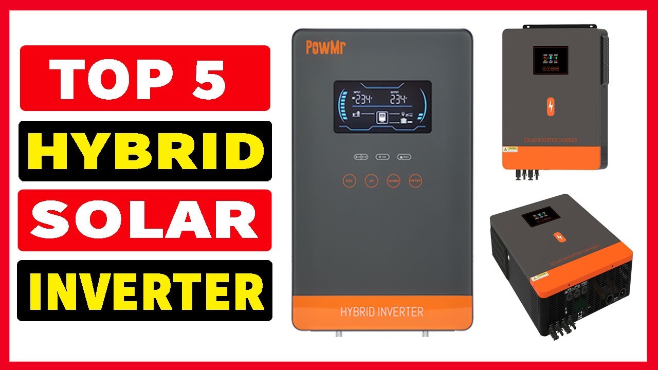 Top 5 Best Hybrid Solar Inverters In 2023 - YouTube