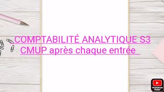 Séance 4:chapitre 1 :l'évaluation des stocks première méthode**CMUP après chaque entrée **