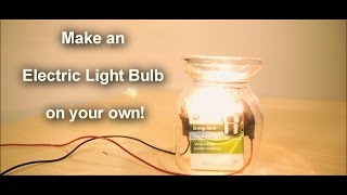 Make an Electric Bulb on your own  - Part 1 (The History)
