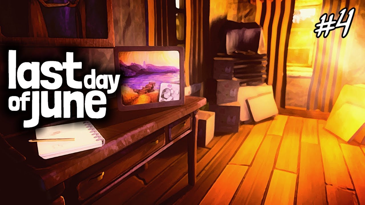 Last Day of June - Part 4