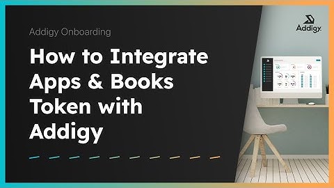 How to Integrate Apps & Books Token with Addigy