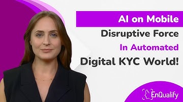 AI on Mobile Distuptive Force in Automated Digital KYC World!