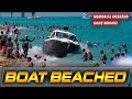 BOAT BEACHED AT HAULOVER !! MEMORIAL WEEKEND GONE WRONG ! (EMERGENCY AUDIO) WAVY BOATS