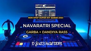 NAVRATRI SPECIAL GARBA   DANDIYA RASS NON STOP GARBA MIX 2023 DJ VISHAL DDM