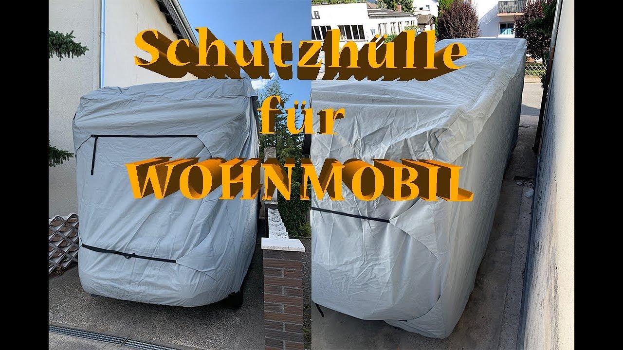 Vorstellung unserer SCHUTZHÜLLE für´s WOHNMOBIL - Vorbereitung  Herbstausflug 