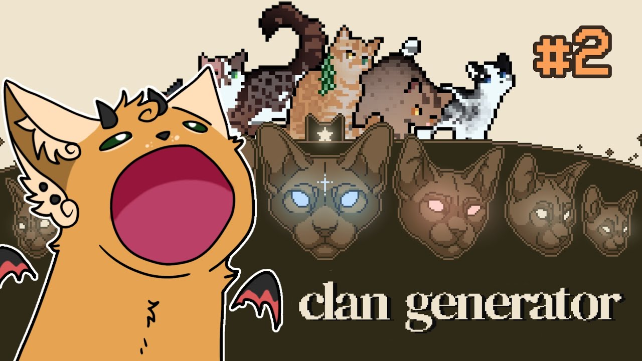 WHY DID YOU HAVE KITS!? | Warrior Cats Clan Generator Pt.2 | - YouTube