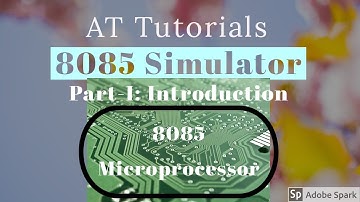 8085 Simulator : Part-I Introduction