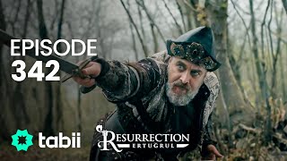 Resurrection: Ertuğrul | Episode 342