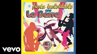 Video thumbnail of "La Barra - Y Verás (Official Audio)"