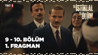Ya İstiklal Ya Ölüm 9 - 10. - 1. Fragman