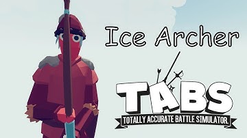 Ice Archer Vs Every Unit Final Destination Simulator Map TABS Totally Accurate Battle Simulator