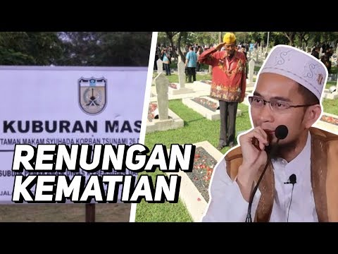 Renungan Kematian dari Ustadz Adi Hidayat LC MA