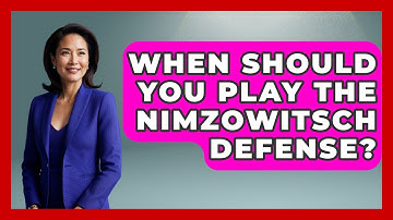When Should You Play The Nimzowitsch Defense? - The Chess Codex