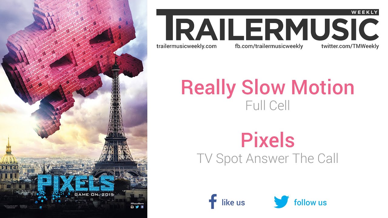 official secrets Pixels - TV Spot Answer The Call Music (Really Slow Motion - Full Cell)