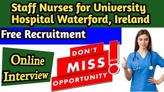 #irelandonlineinterview/ #Medical Surgical, ED& Theatre Nurses for University Hospital Waterford/HSE